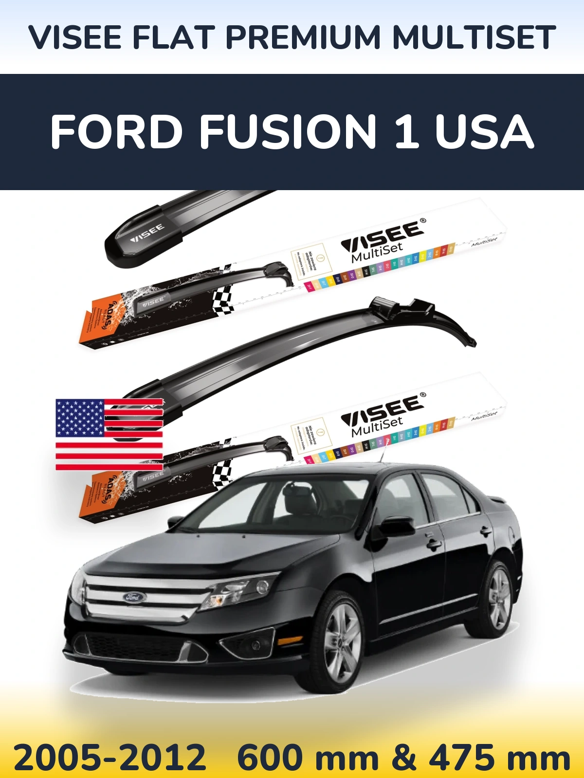 Front wiper blade set VISEE FLAT PREMIUM MultiSet 600 & 475 мм for Ford Fusion 1 USA 2005-2012