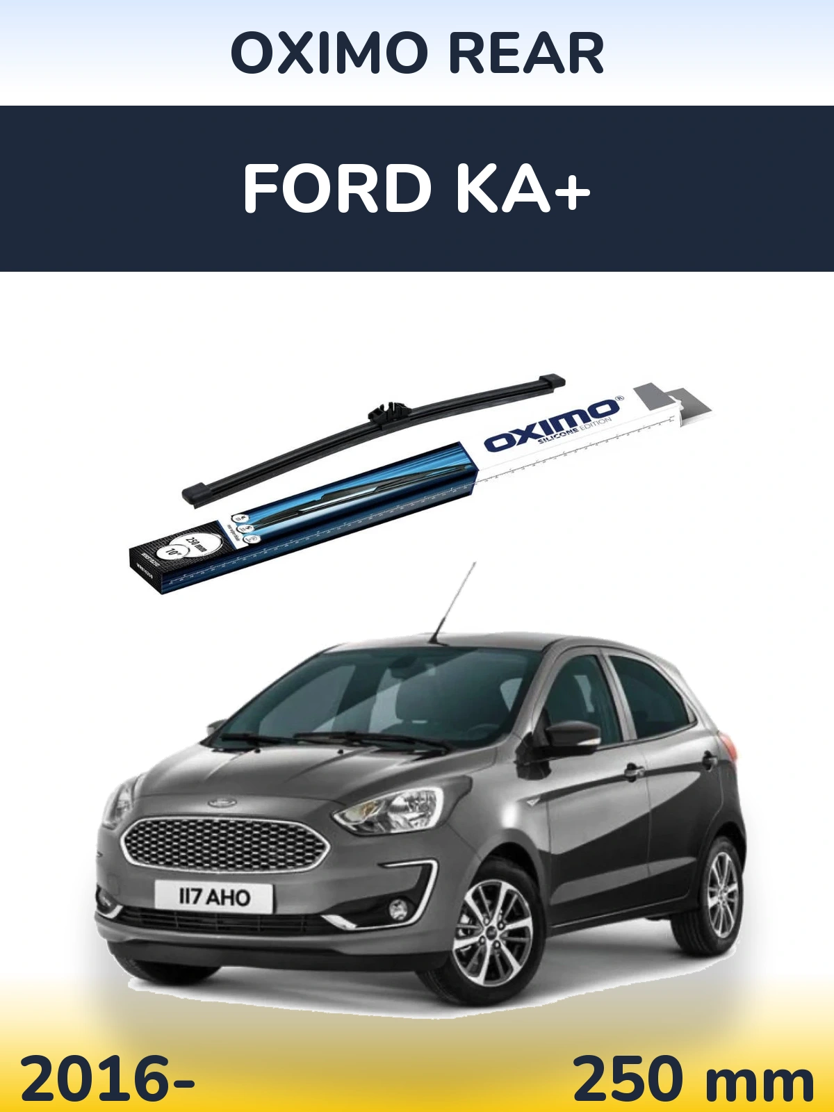 Rear wiper blade Oximo Rear 250 мм for Ford Ka+ 2016-2026