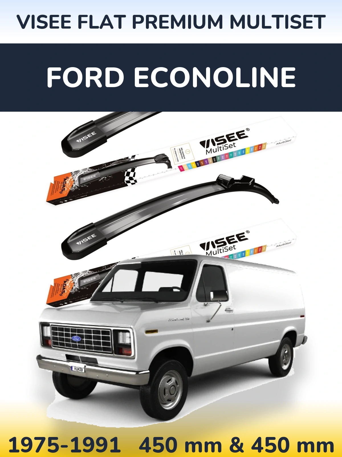 Front wiper blade set VISEE FLAT PREMIUM MultiSet 450 & 450 mm for Ford Econoline 1975-1991