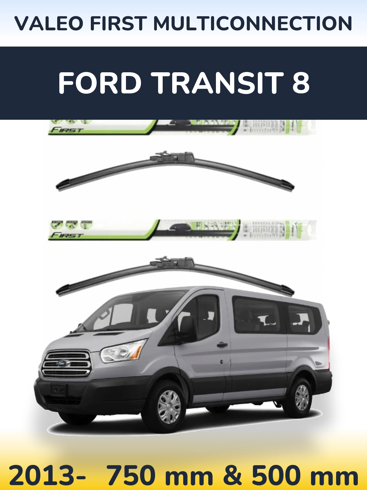 Komplet przednich wycieraczek Valeo First MultiConnection 750 & 500 mm do Ford Transit 8 2013-2026