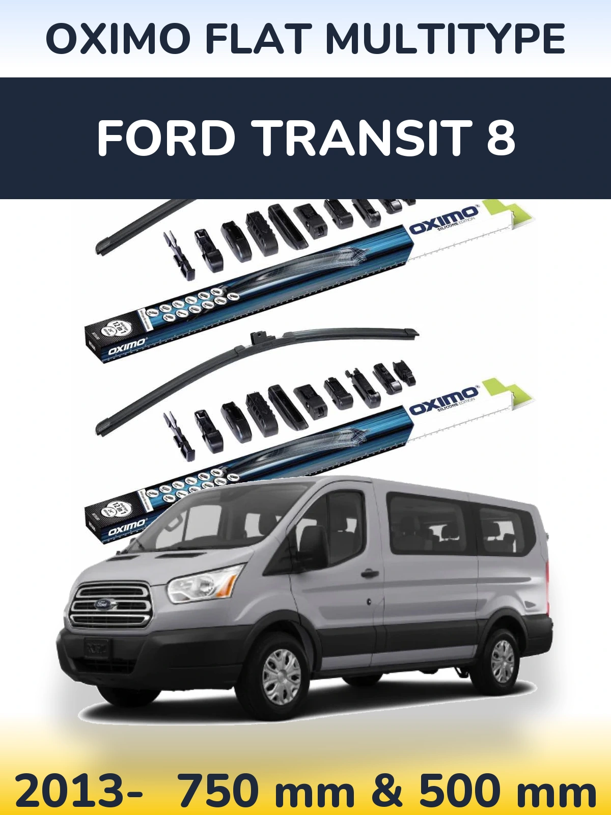 Front wiper blade set Oximo Flat MultiTypee 750 & 500 мм for Ford Transit 8 2013-2026