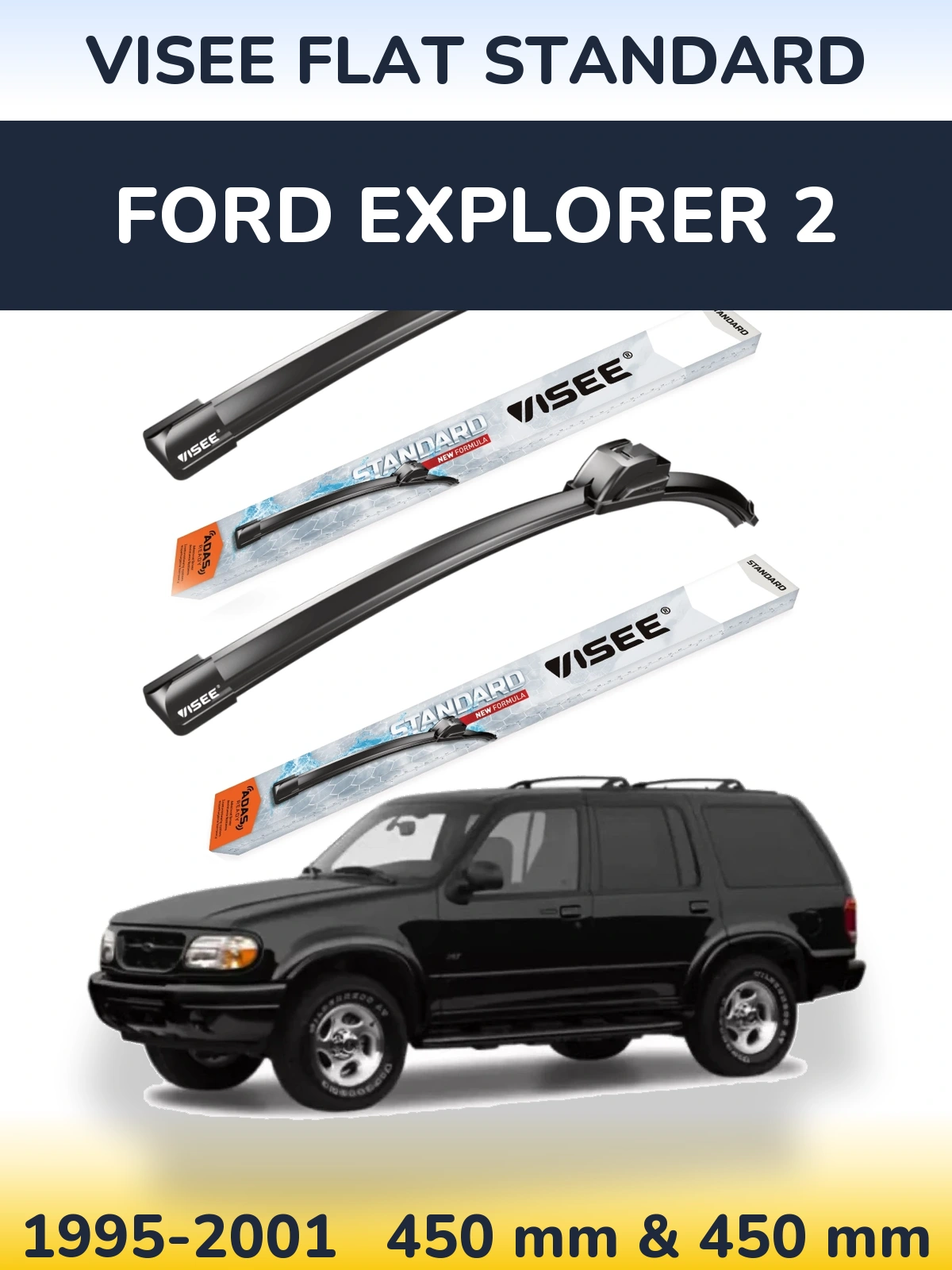 Комплект передніх щіток VISEE FLAT STANDARD 450 & 450 мм для Ford Explorer 2 1995-2001