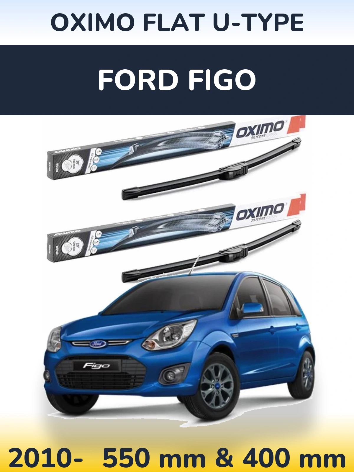 Front wiper blade set Oximo Flat U-type 550 & 400 mm for Ford Figo 2010-2026