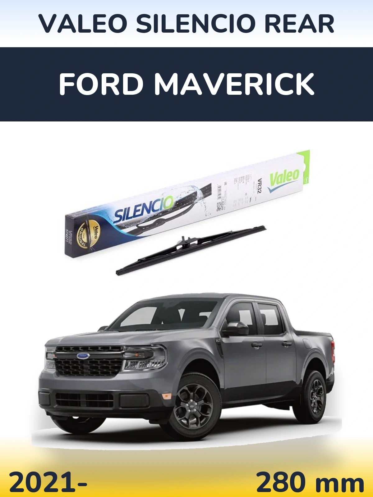 Rear wiper blade Valeo Silencio Rear 280 mm for Ford Maverick 2021-2026