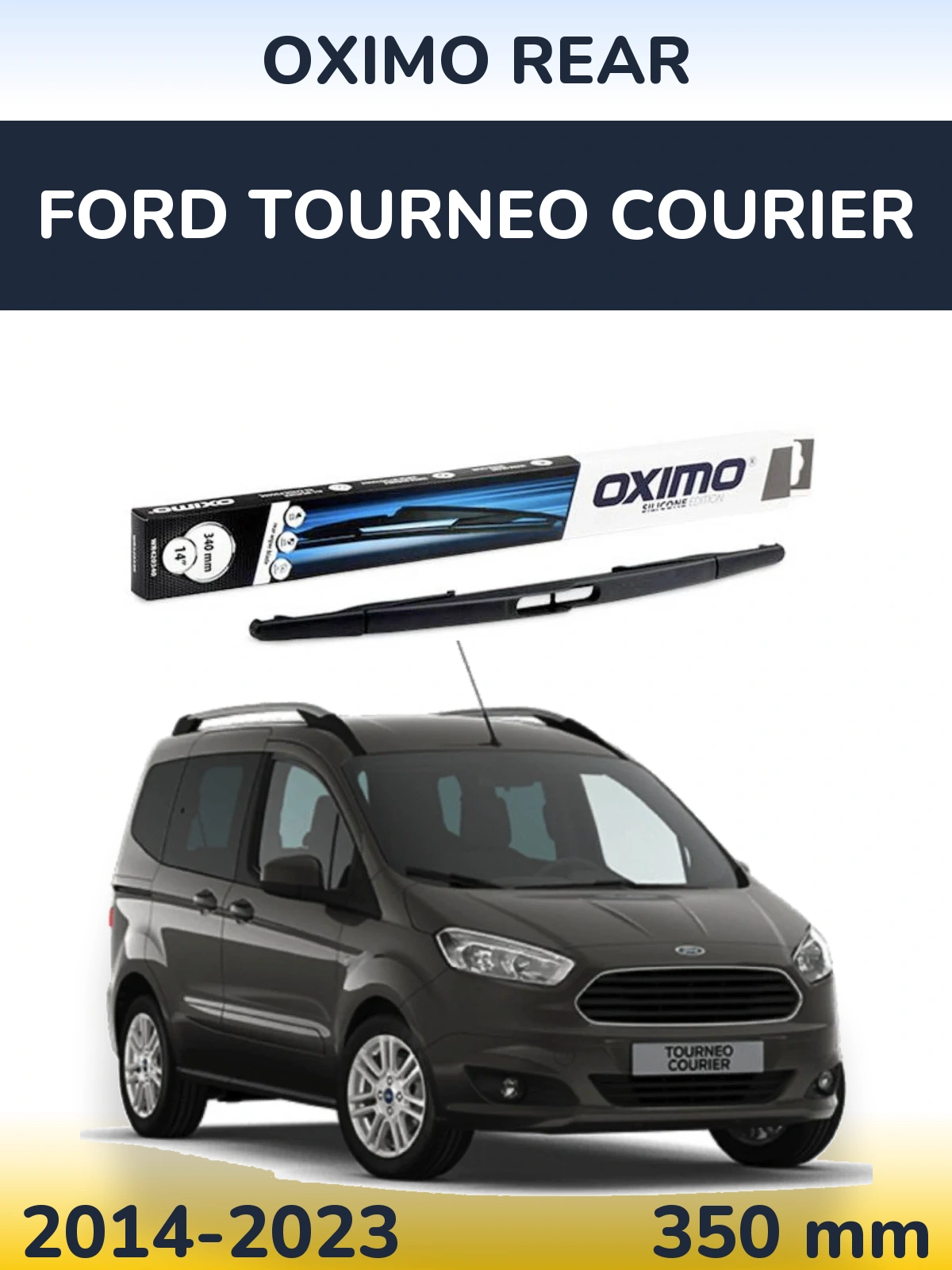 Rear wiper blade Oximo Rear 350 mm for Ford Tourneo Courier 2014-2023