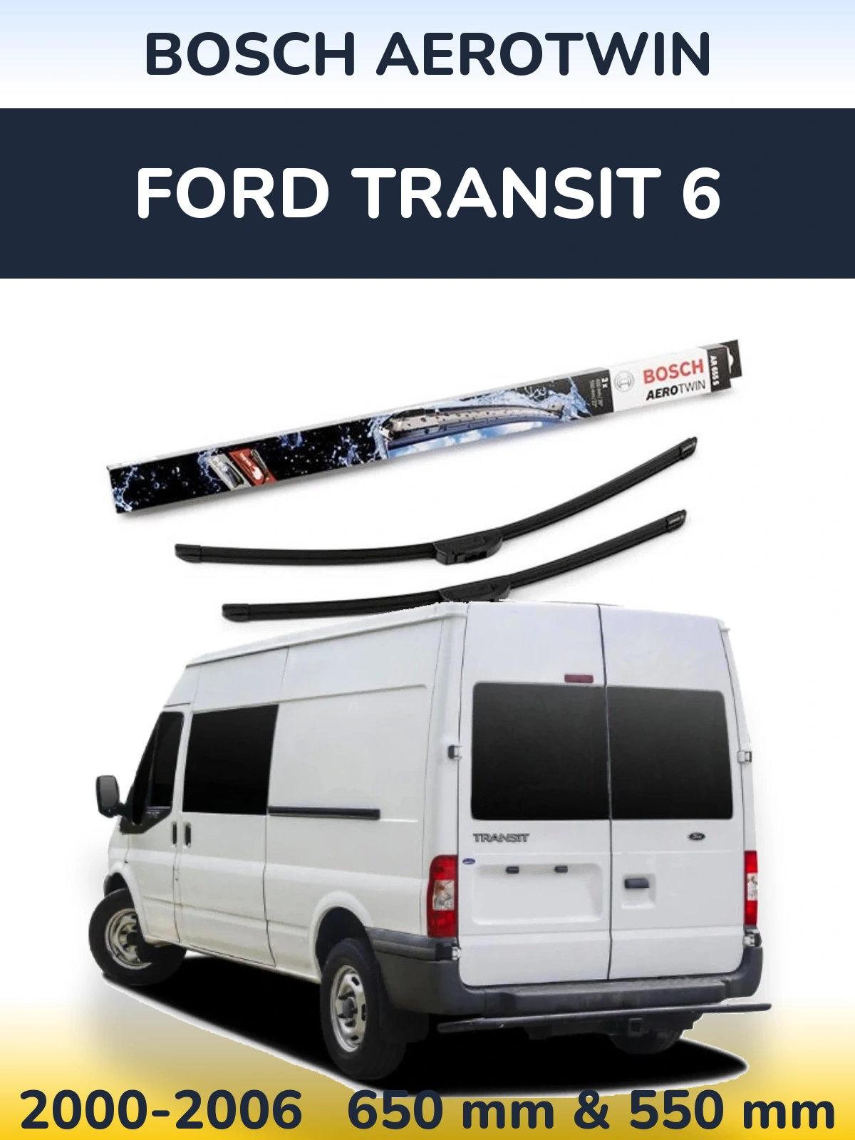 Front wiper blade set BOSCH AeroTwin 650 & 550 мм for Ford Transit 6 2000-2006