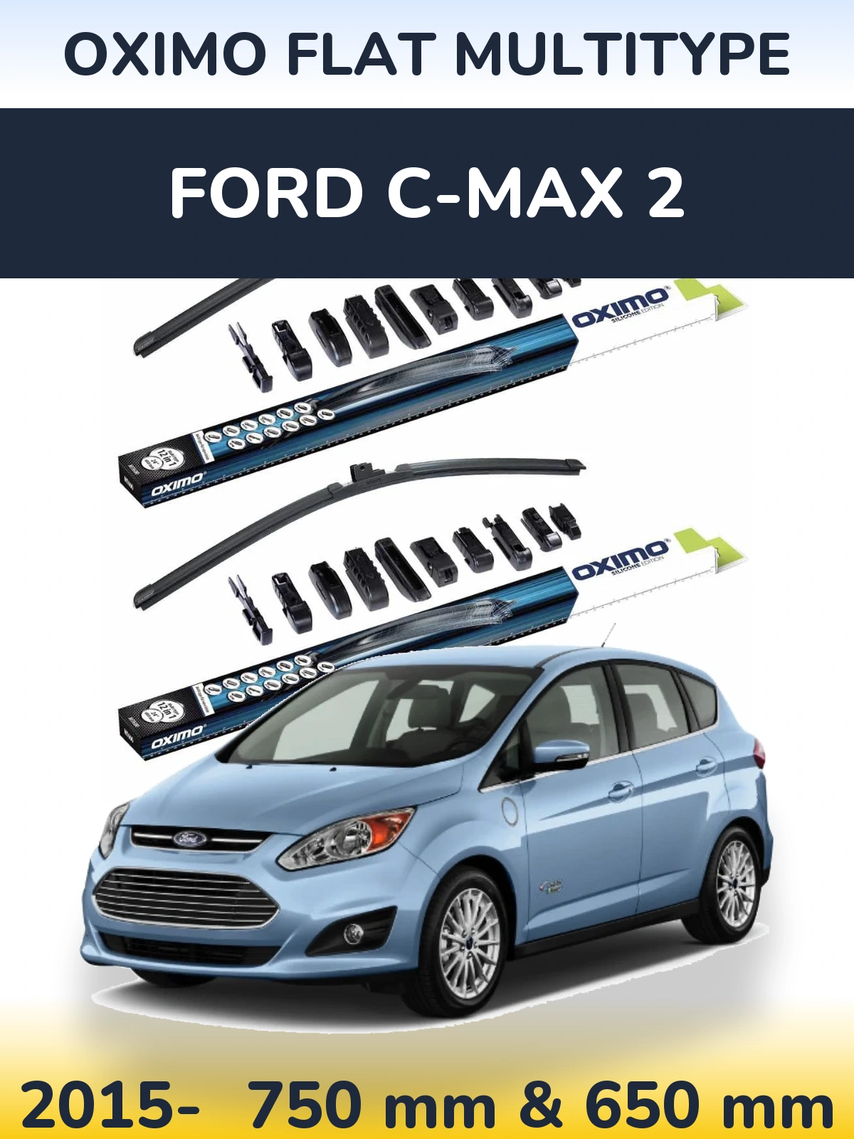 Front wiper blade set Oximo Flat MultiTypee 750 & 650 мм for Ford C-MAX 2 2015-2026