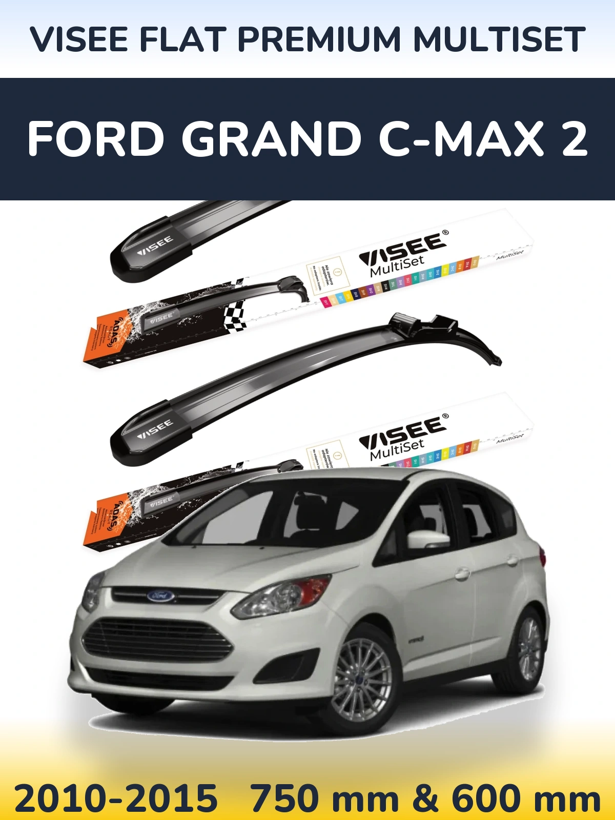 Front wiper blade set VISEE FLAT PREMIUM MultiSet 750 & 600 mm for Ford Grand C-MAX 2 2010-2015