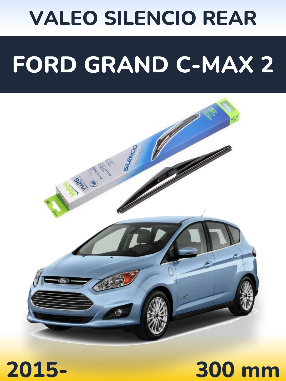 Rear wiper blade Valeo Silencio Rear 300 мм for Ford Grand C-MAX 2 2015-2026