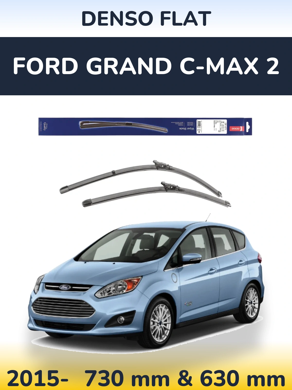 Front wiper blade set Denso Flat 730 & 630 мм for Ford Grand C-MAX 2 2015-2026