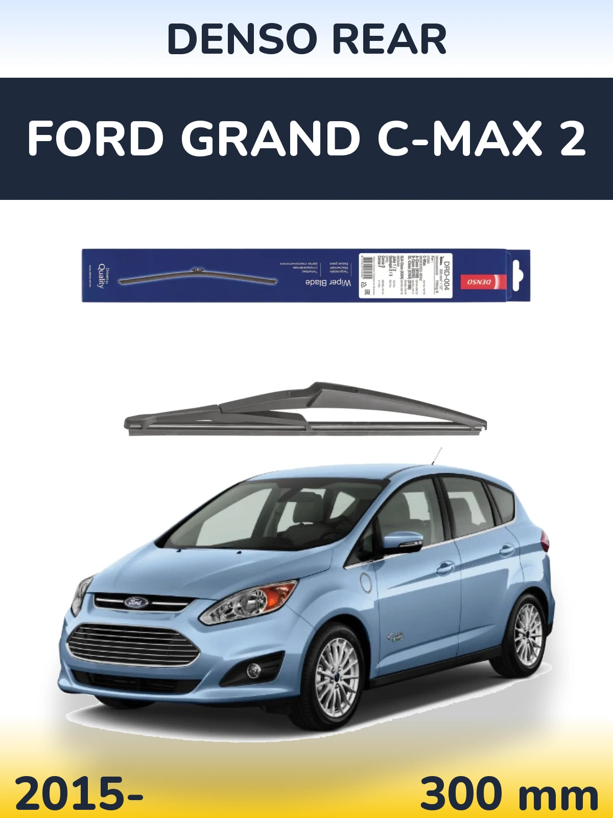 Rear wiper blade Denso Rear 300 mm for Ford Grand C-MAX 2 2015-2026