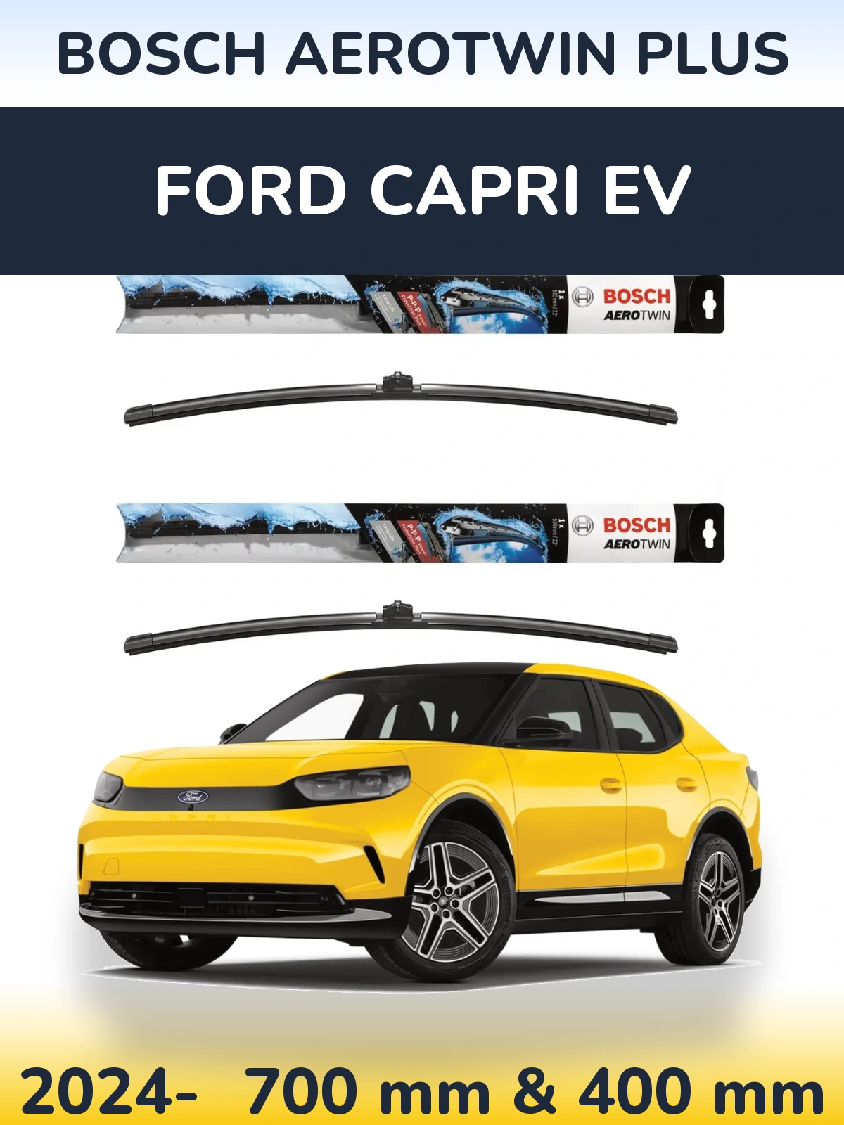 Комплект передних дворников BOSCH AeroTwin Plus 700 & 400 мм для Ford Capri EV 2024-2026