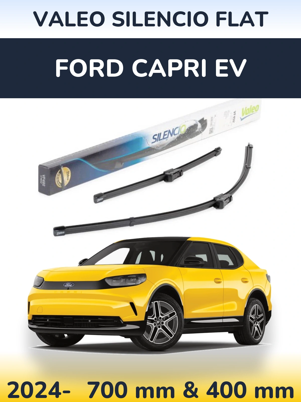 Комплект передніх щіток Valeo Silencio Flat 700 & 400 мм для Ford Capri EV 2024-2026