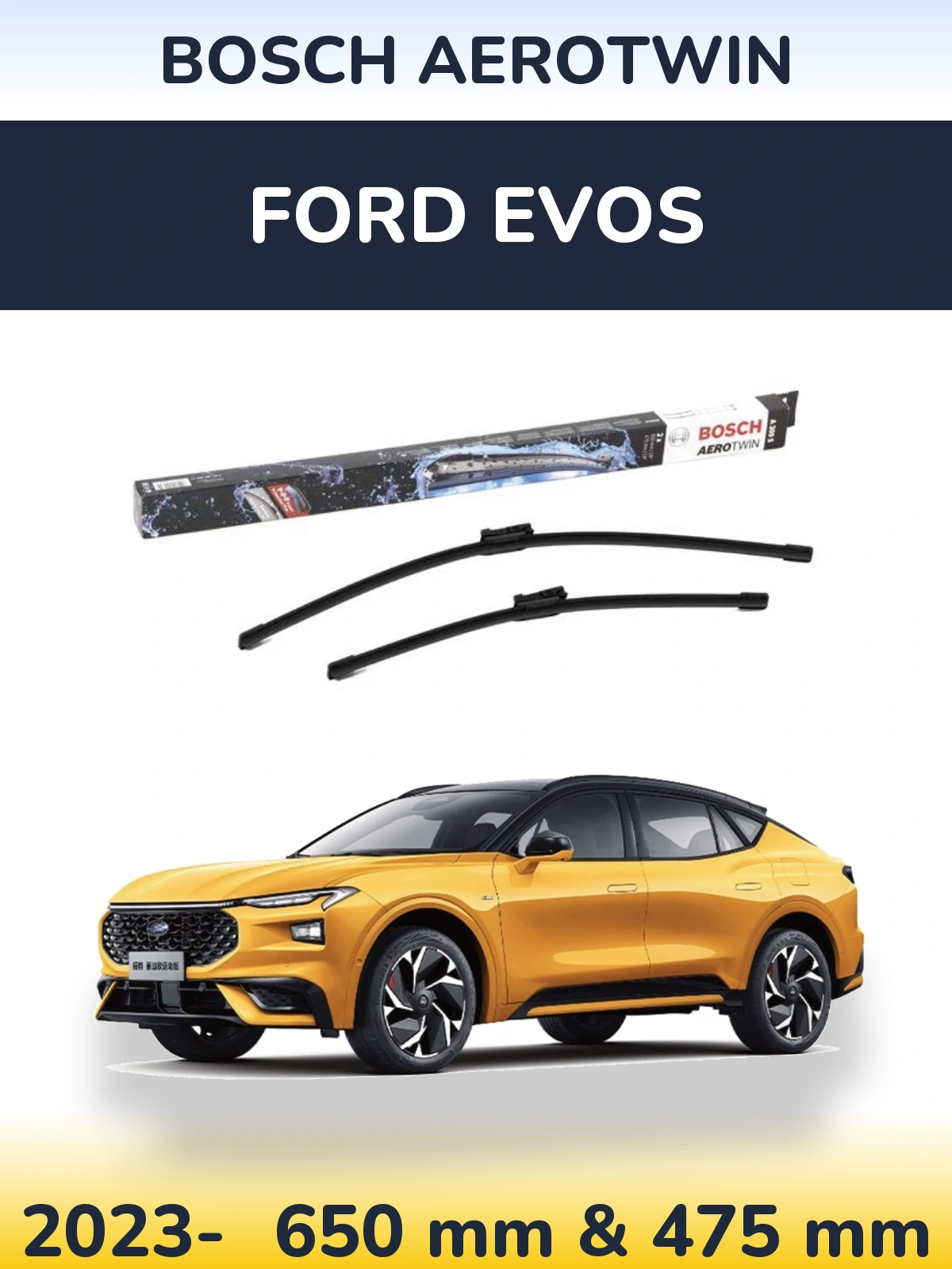Front wiper blade set BOSCH AeroTwin 650 & 475 мм for Ford Evos 2023-2026