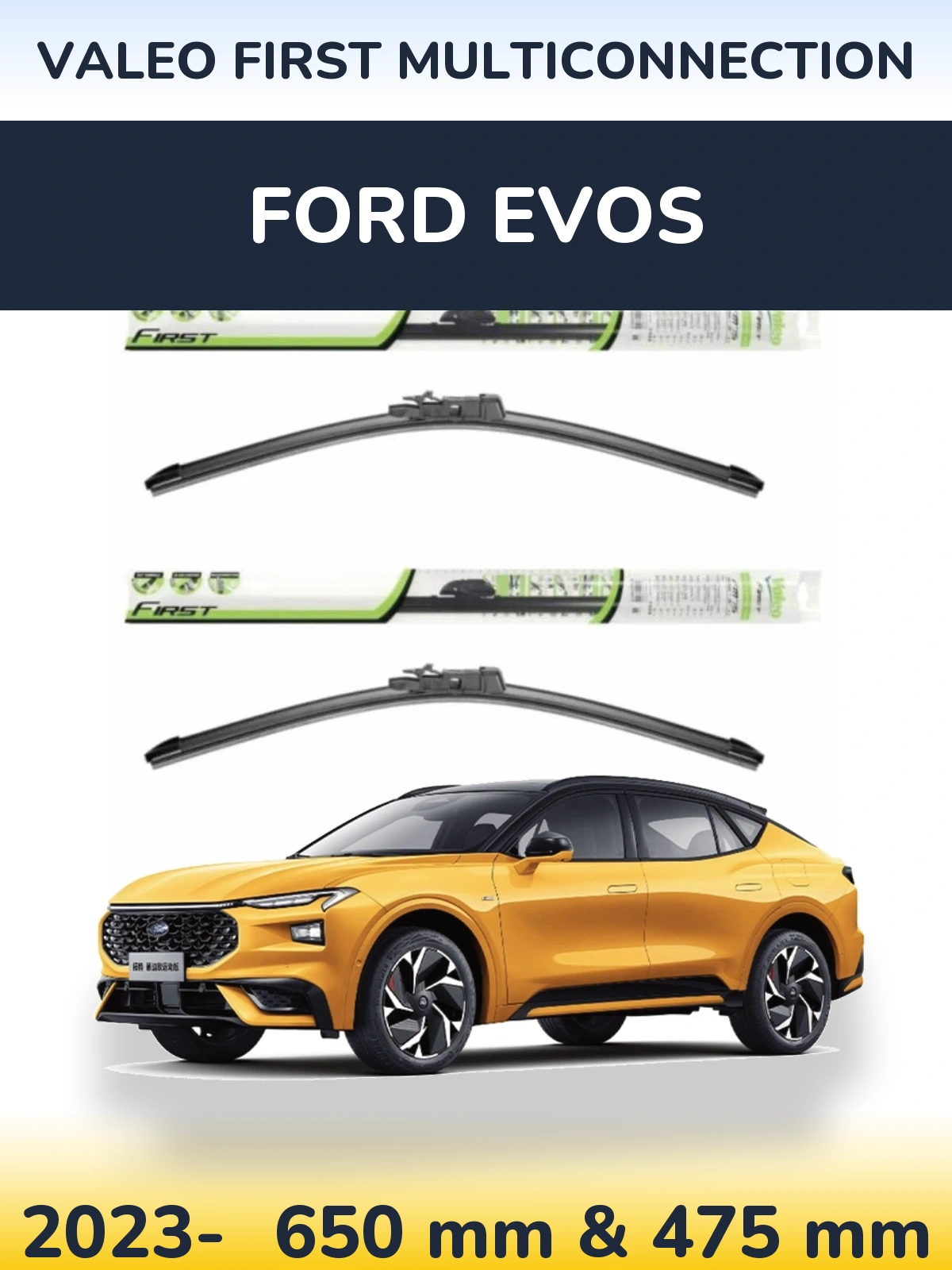 Комплект передніх щіток Valeo First MultiConnection 650 & 475 мм для Ford Evos 2023-2026