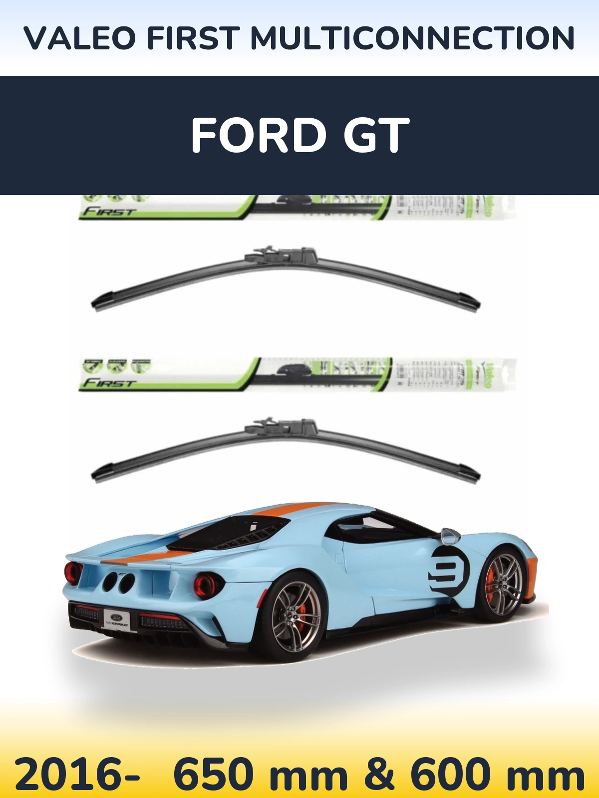 Front wiper blade set Valeo First MultiConnection 650 & 600 mm for Ford GT 2016-2026