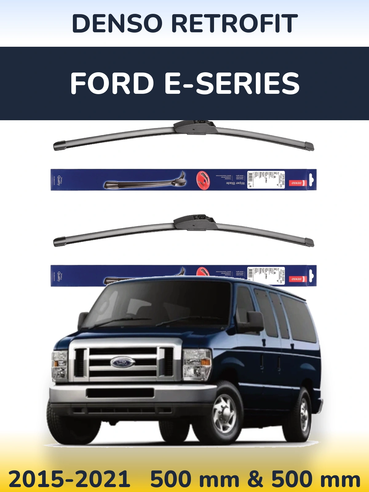 Комплект передніх щіток Denso Retrofit 500 & 500 мм для Ford E-series 2015-2021