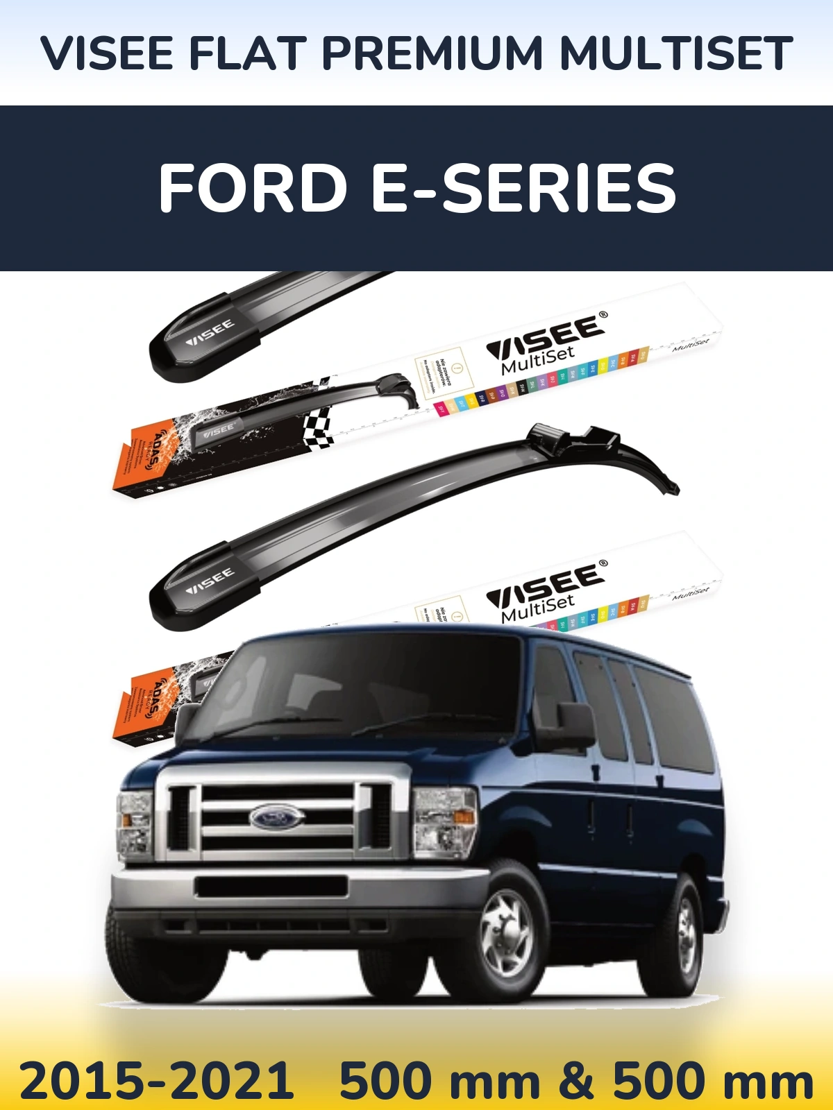 Комплект передніх щіток VISEE FLAT PREMIUM MultiSet 500 & 500 мм для Ford E-series 2015-2021