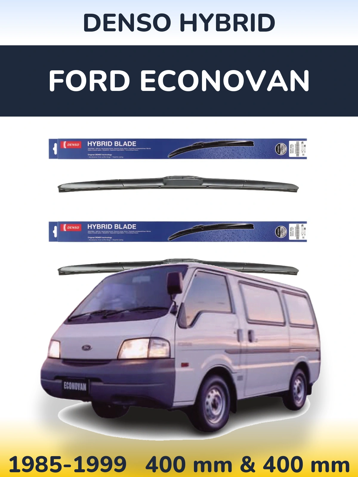 Комплект передних дворников Denso Hybrid 400 & 400 мм для Ford Econovan 1985-1999