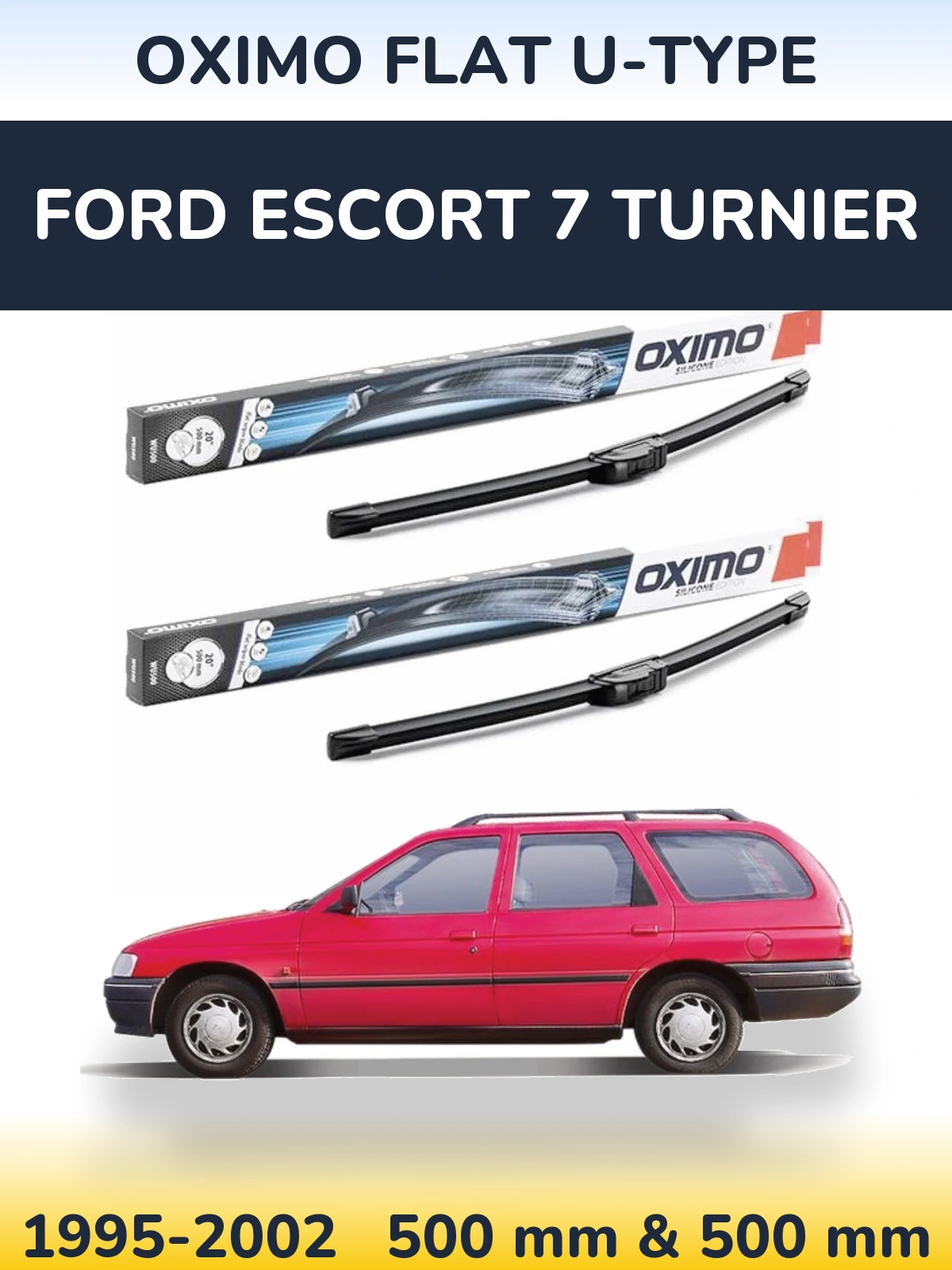 Комплект передніх щіток Oximo Flat U-type 500 & 500 мм для Ford Escort 7 Turnier 1995-2002