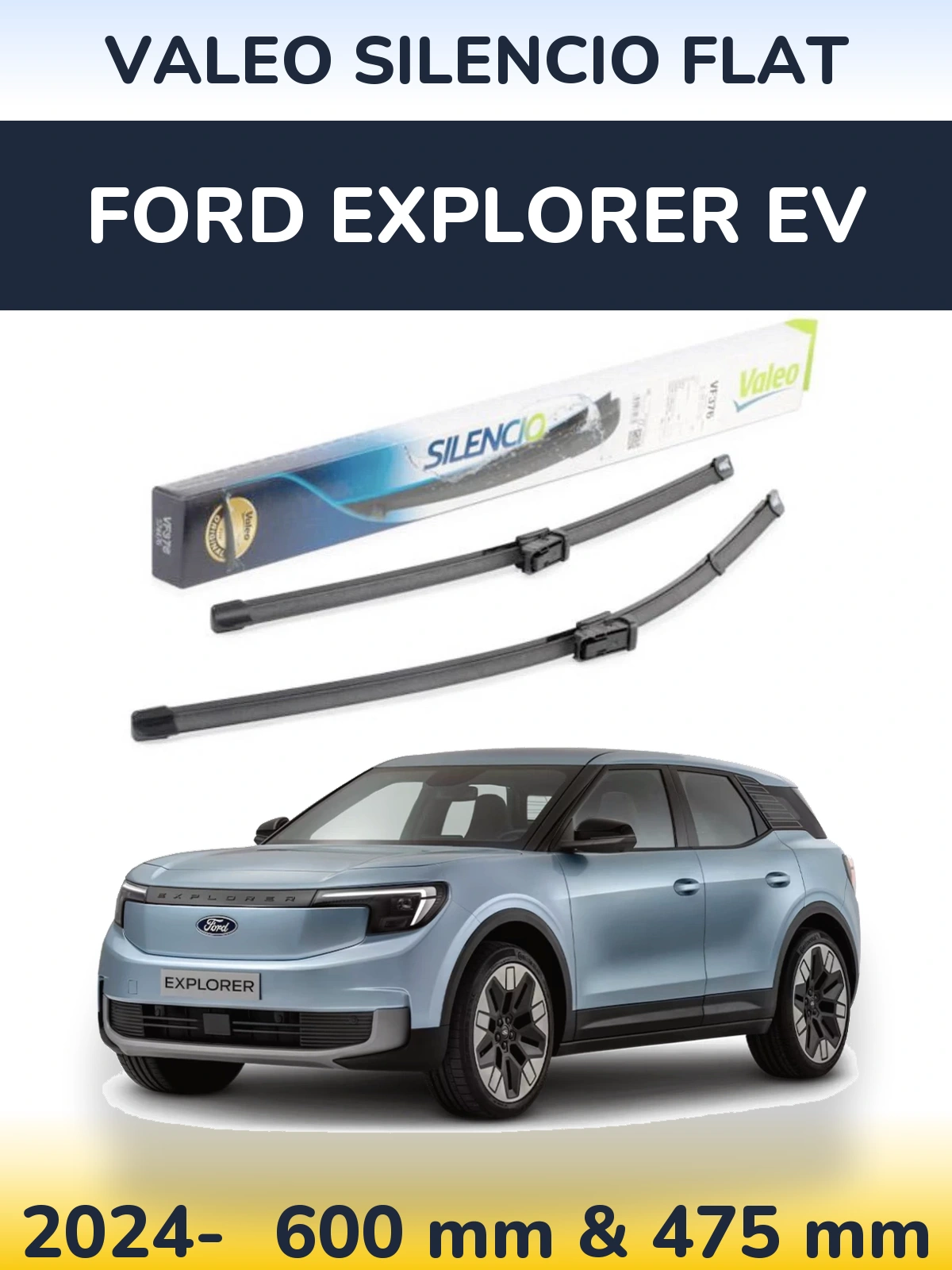 Комплект передних дворников Valeo Silencio Flat 600 & 475 мм для Ford Explorer EV 2024-2026