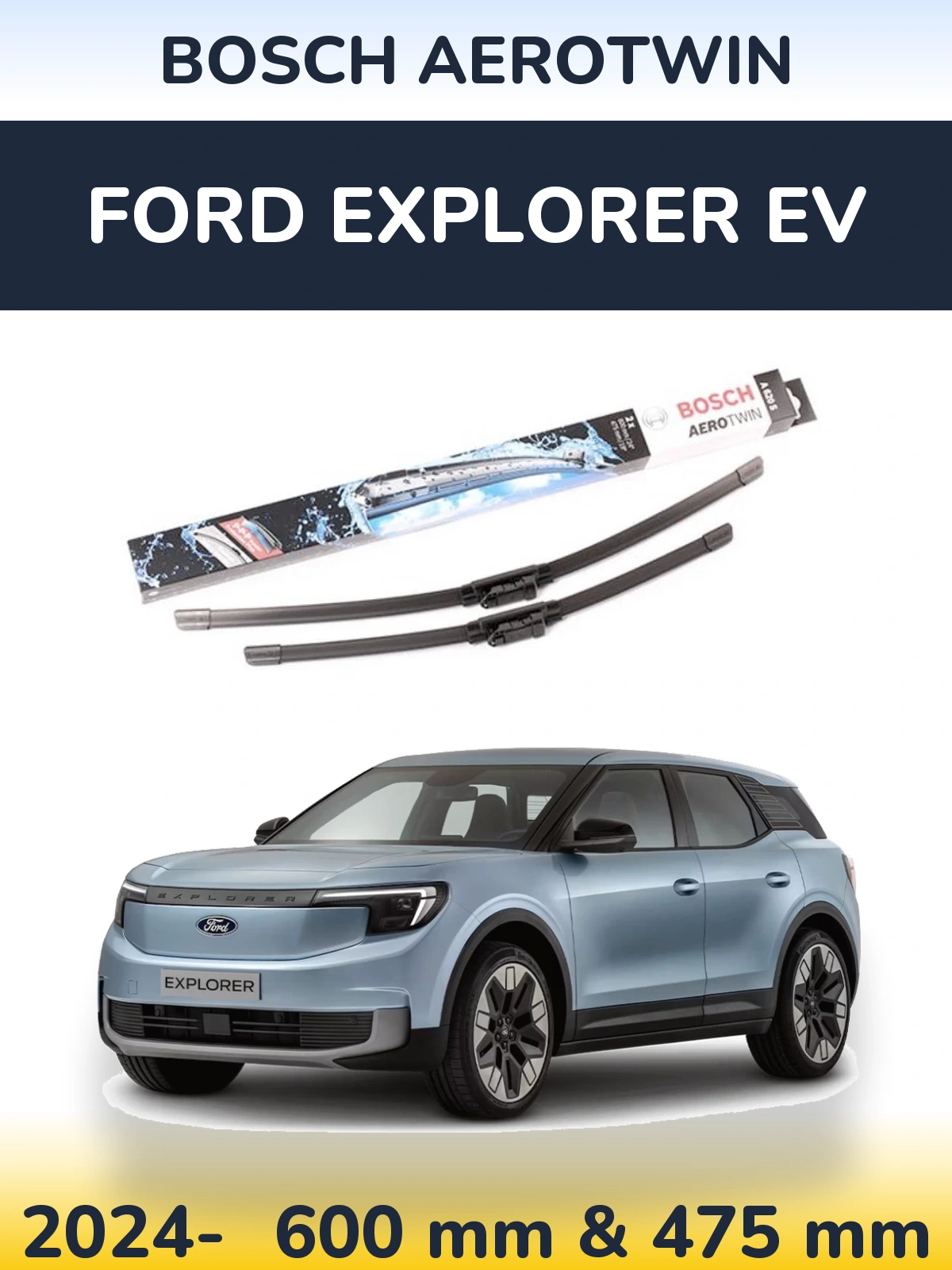 Front wiper blade set BOSCH AeroTwin 600 & 475 мм for Ford Explorer EV 2024-2026