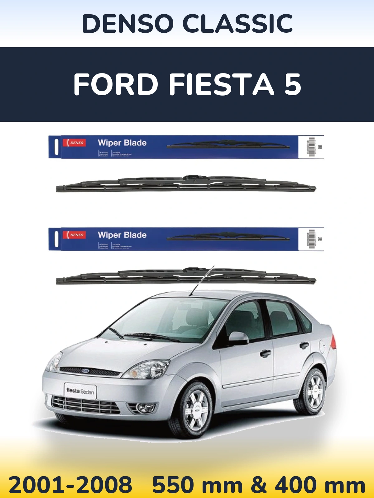 Комплект передніх щіток Denso Classic 550 & 400 мм для Ford Fiesta 5 2001-2008