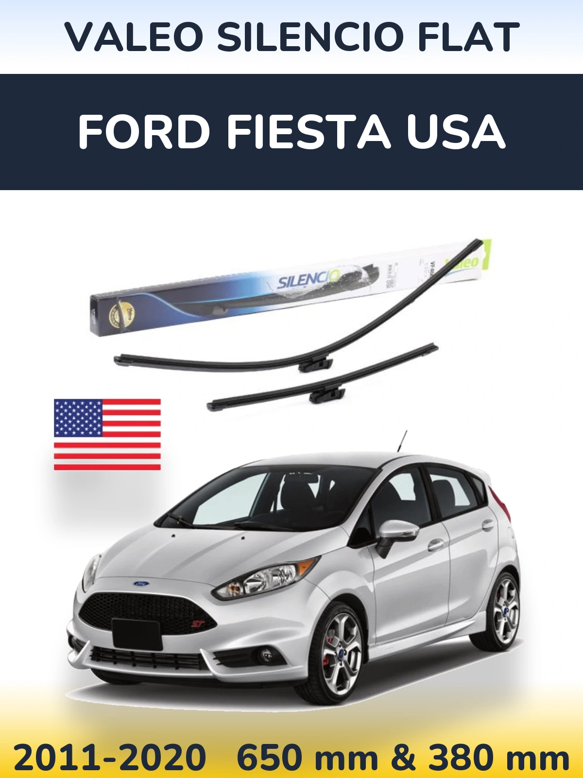 Komplet przednich wycieraczek Valeo Silencio Flat 650 & 380 mm do Ford Fiesta USA 2011-2020