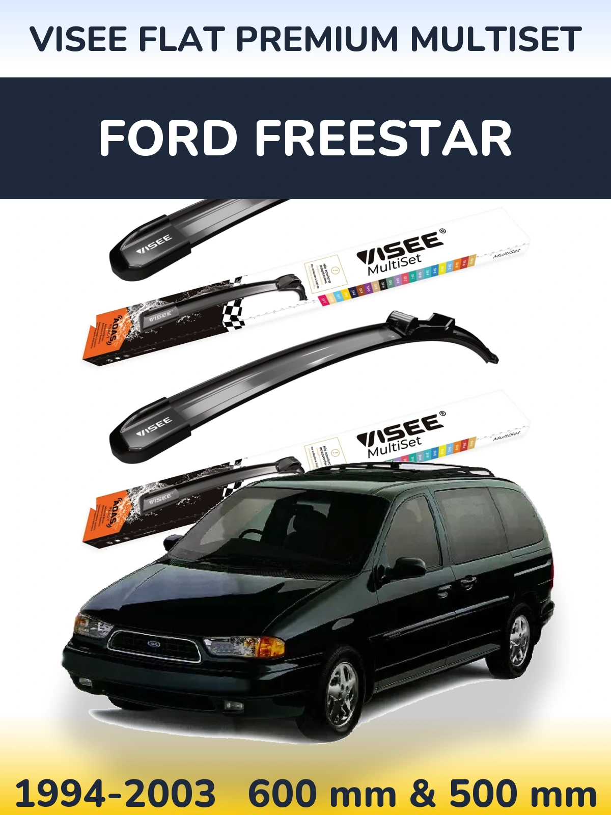 Komplet przednich wycieraczek VISEE FLAT PREMIUM MultiSet 600 & 500 mm do Ford Freestar 1994-2003