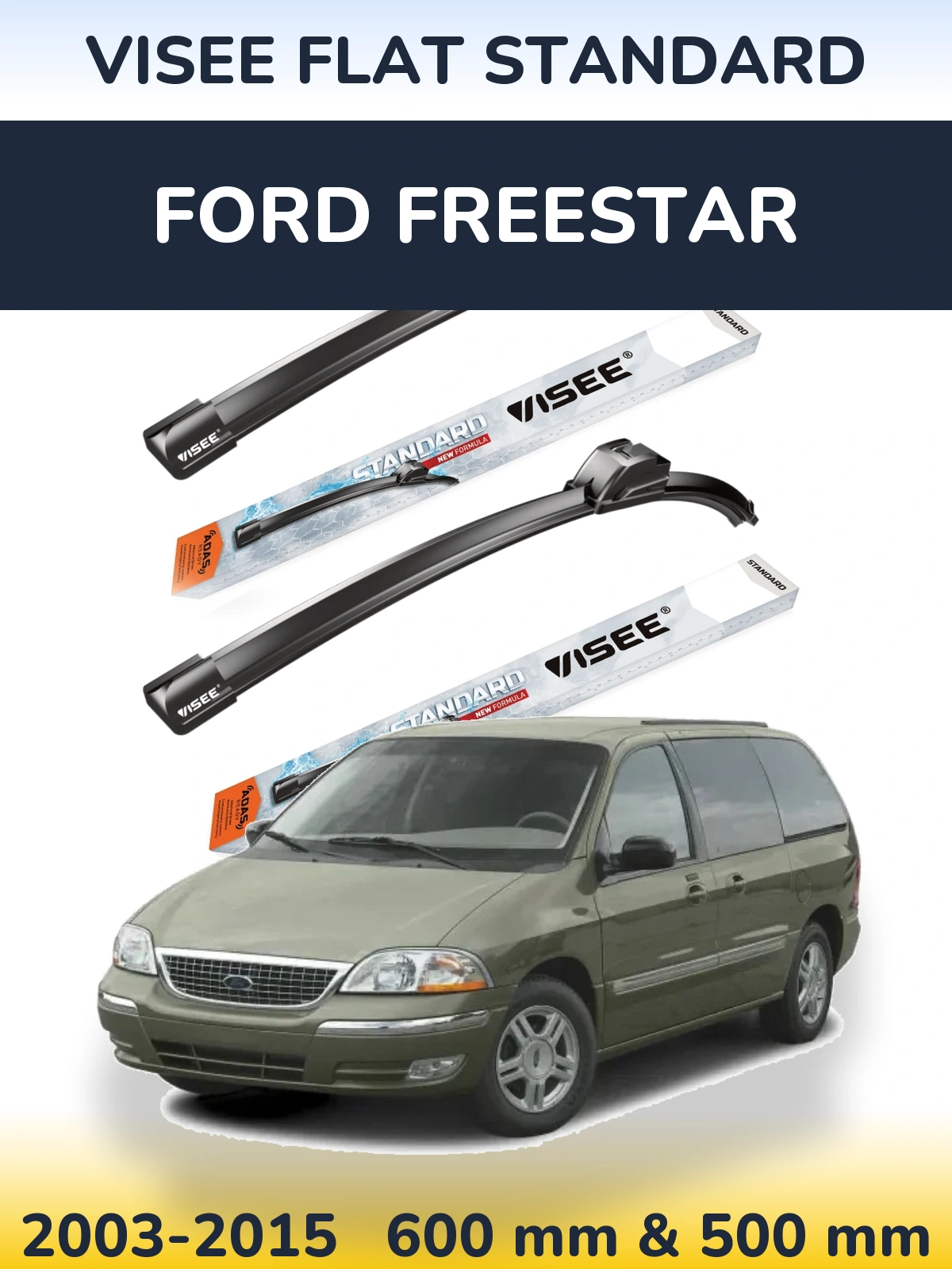Komplet przednich wycieraczek VISEE FLAT STANDARD 600 & 500 mm do Ford Freestar 2003-2015
