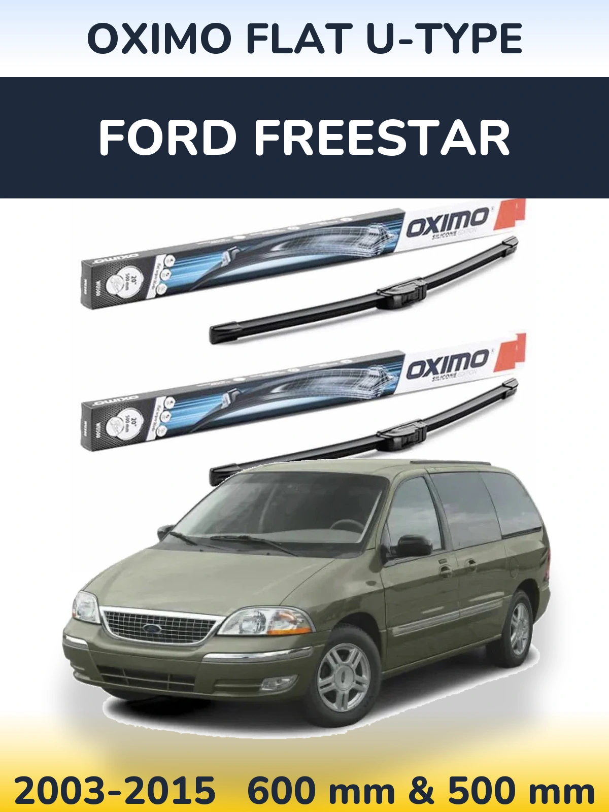 Front wiper blade set Oximo Flat U-type 600 & 500 mm for Ford Freestar 2003-2015
