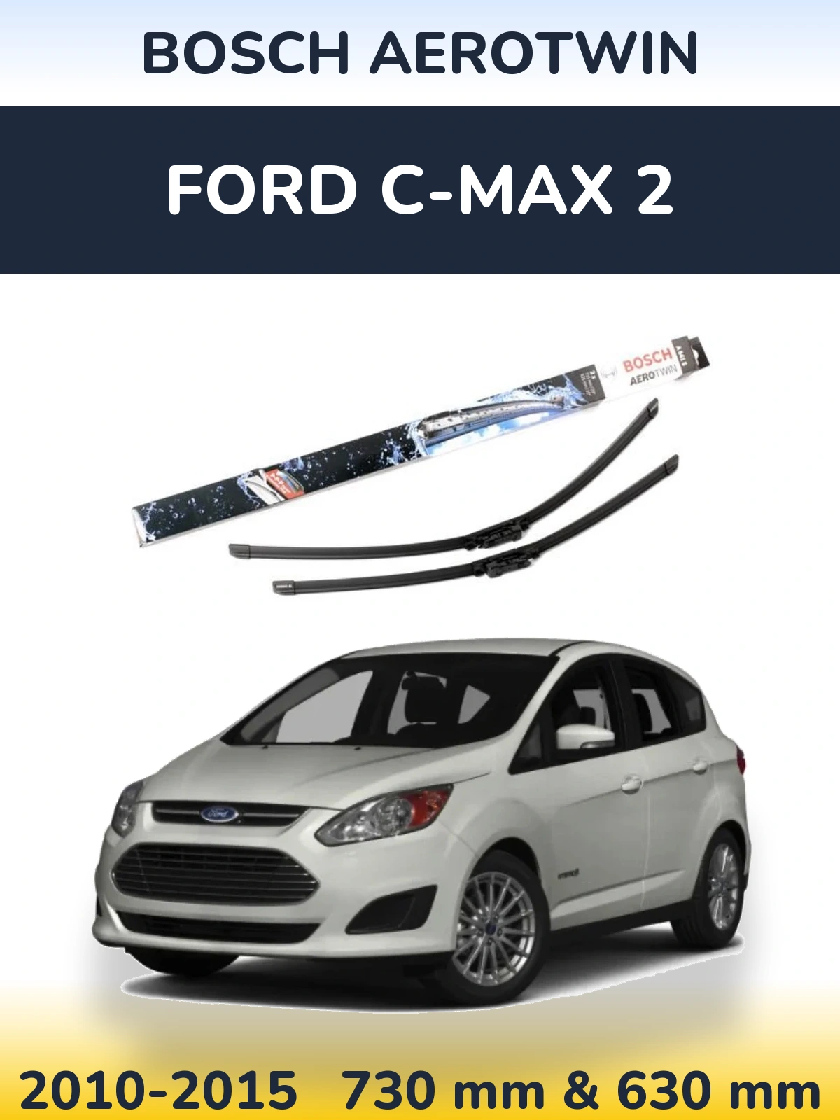 Комплект передних дворников BOSCH AeroTwin 725 & 625 мм для Ford C-MAX 2 2010-2015