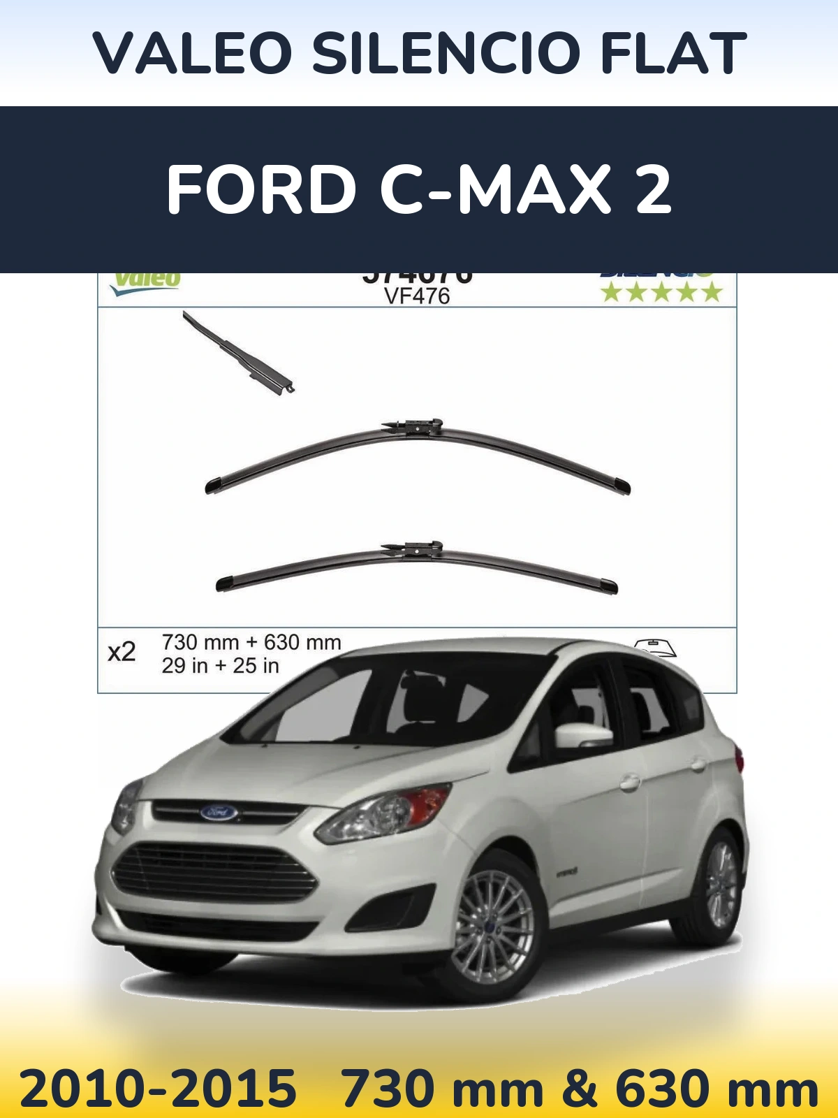 Front wiper blade set Valeo Silencio Flat 730 & 630 mm for Ford C-MAX 2 2010-2015