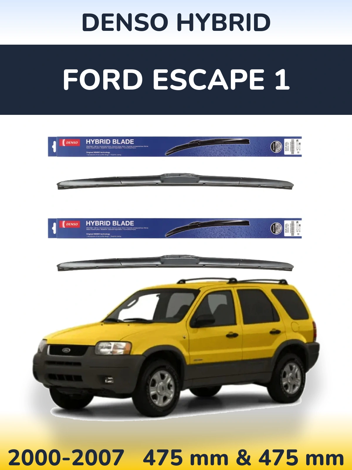 Komplet przednich wycieraczek Denso Hybrid 475 & 475 mm do Ford Escape 1 2000-2007