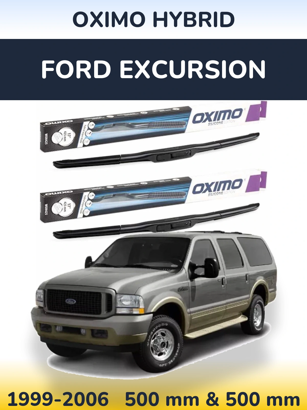 Front wiper blade set Oximo Hybrid 500 & 500 mm for Ford Excursion 1999-2006