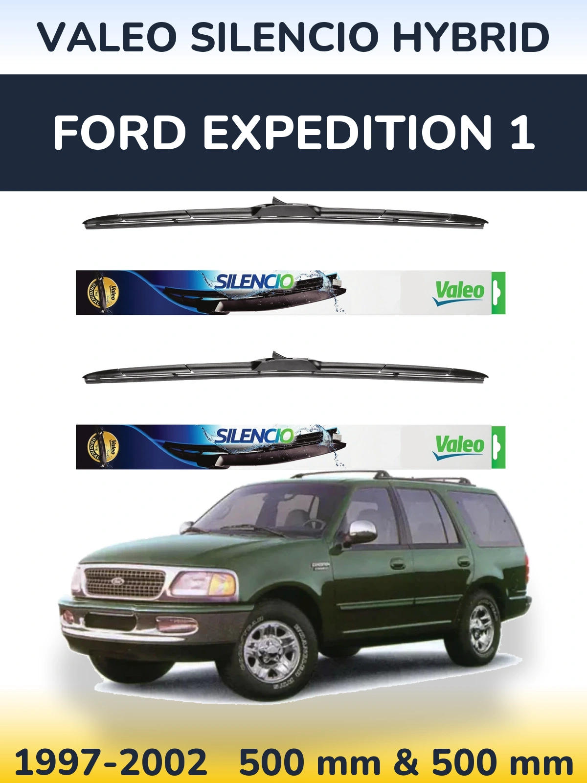 Front wiper blade set Valeo Silencio Hybrid 500 & 500 mm for Ford Expedition 1 1997-2002