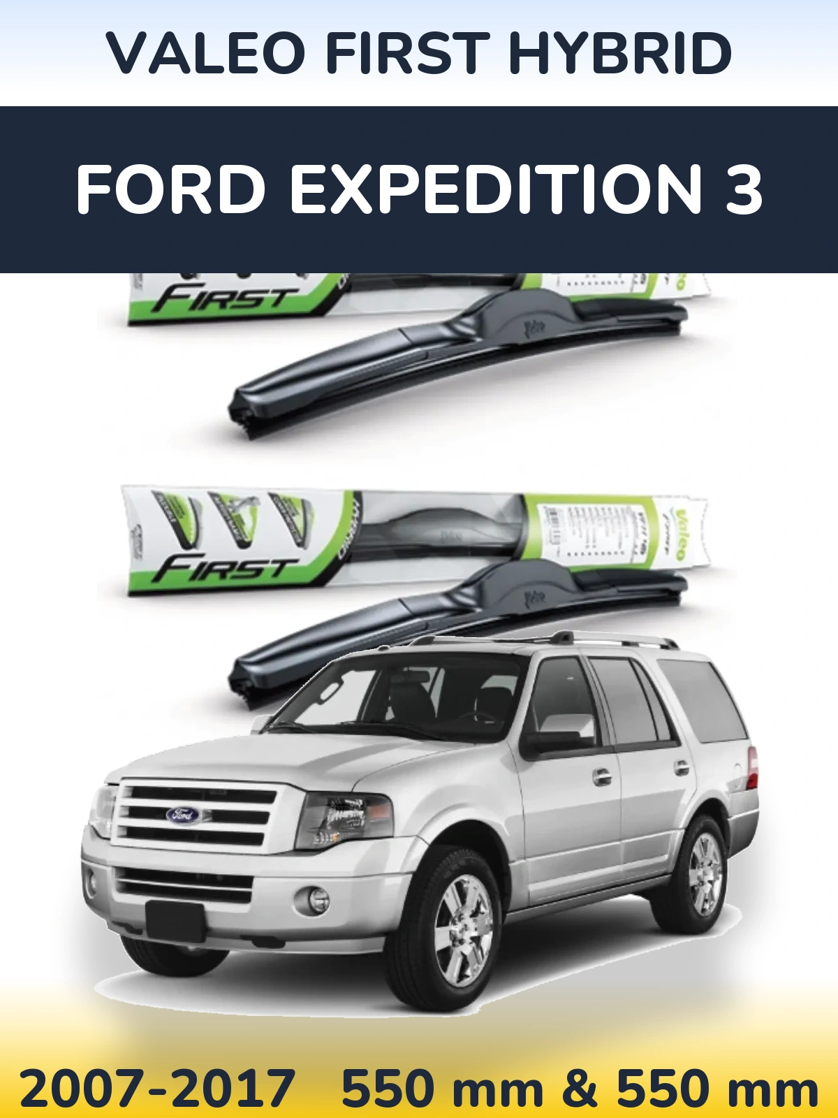 Front wiper blade set Valeo First Hybrid 550 & 550 мм for Ford Expedition 3 2007-2017