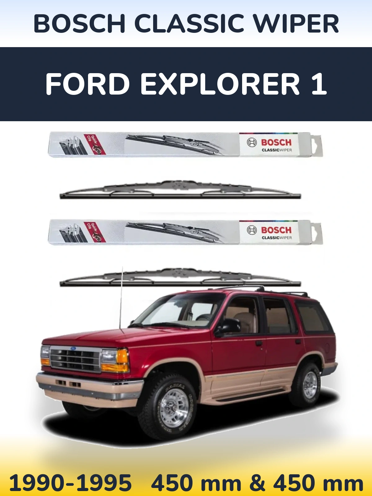 Komplet przednich wycieraczek BOSCH Classic Wiper 450 & 450 mm do Ford Explorer 1 1990-1995