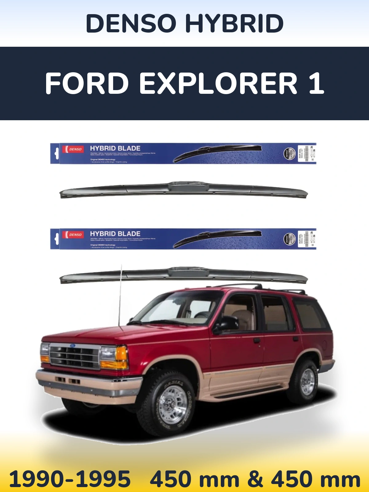 Komplet przednich wycieraczek Denso Hybrid 450 & 450 mm do Ford Explorer 1 1990-1995