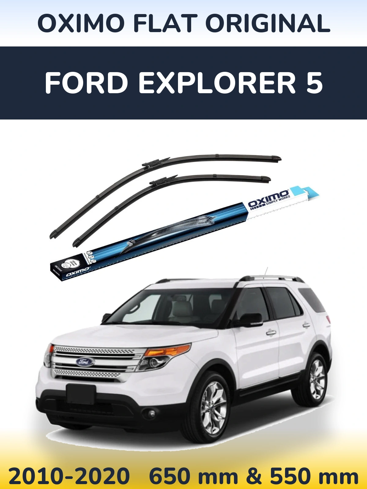 Komplet przednich wycieraczek Oximo Flat Original 650 & 550 mm do Ford Explorer 5 2010-2020
