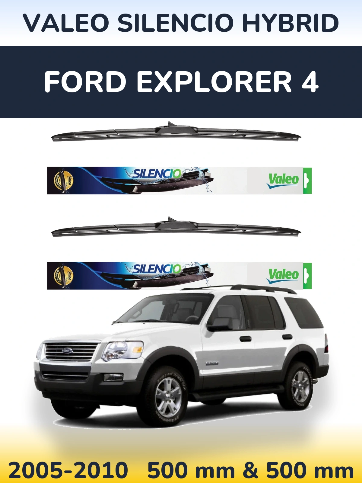 Комплект передних дворников Valeo Silencio Hybrid 500 & 500 мм для Ford Explorer 4 2005-2010