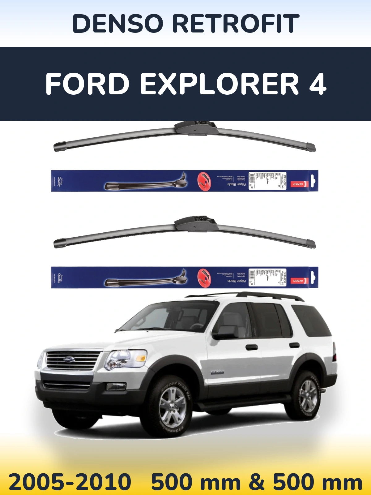 Komplet przednich wycieraczek Denso Retrofit 500 & 500 mm do Ford Explorer 4 2005-2010