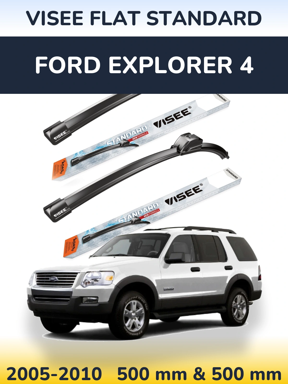 Front wiper blade set VISEE FLAT STANDARD 500 & 500 mm for Ford Explorer 4 2005-2010