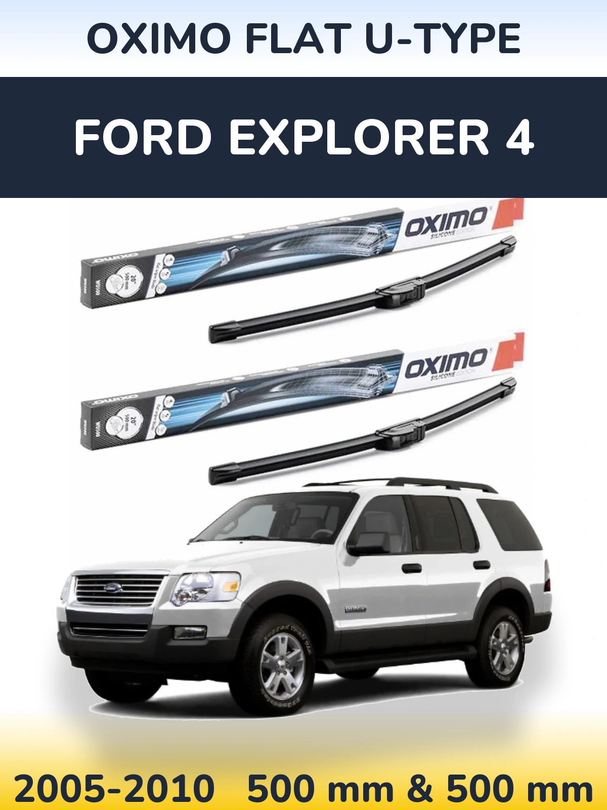 Front wiper blade set Oximo Flat U-type 500 & 500 mm for Ford Explorer 4 2005-2010