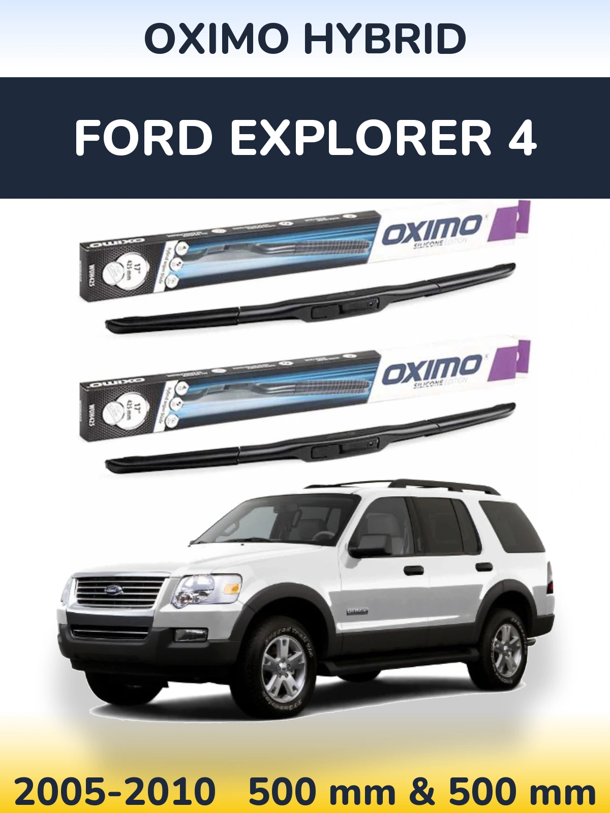 Комплект передних дворников Oximo Hybrid 500 & 500 мм для Ford Explorer 4 2005-2010