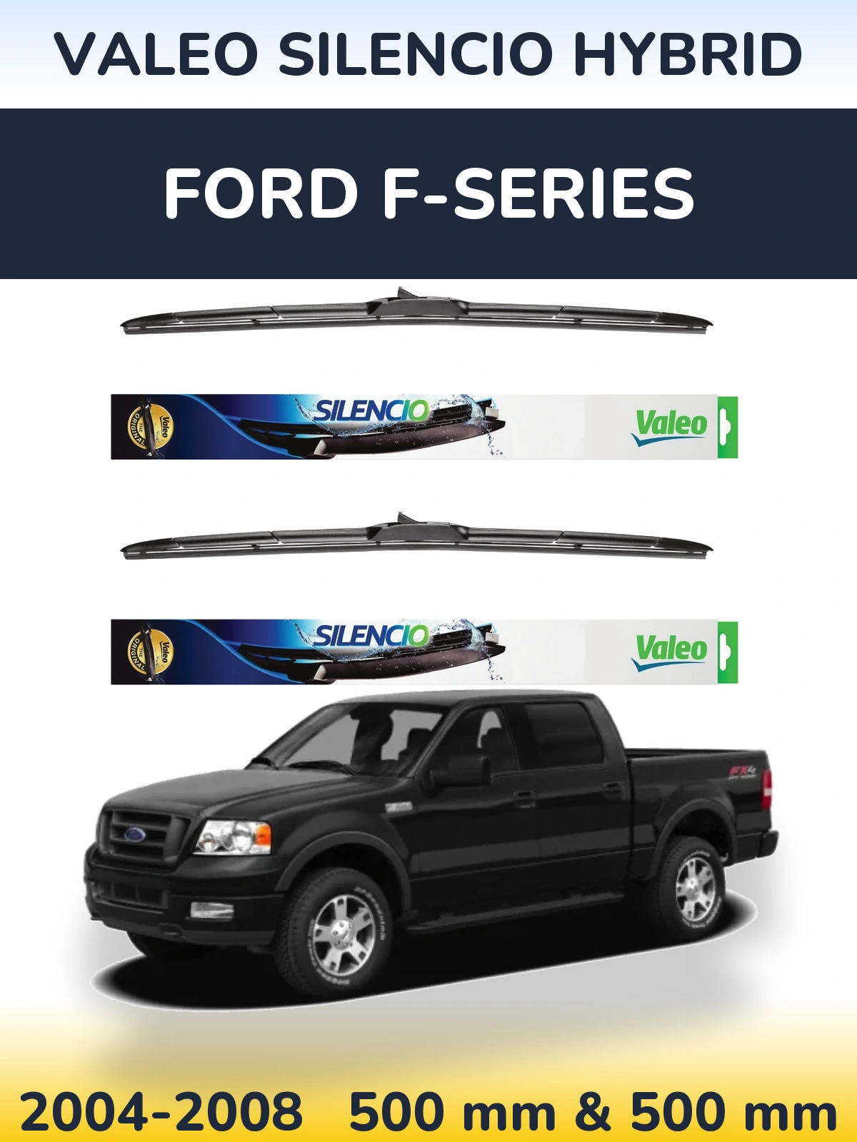 Front wiper blade set Valeo Silencio Hybrid 500 & 500 mm for Ford F-series 2004-2008