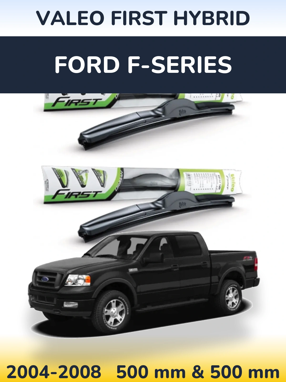 Front wiper blade set Valeo First Hybrid 500 & 500 мм for Ford F-series 2004-2008