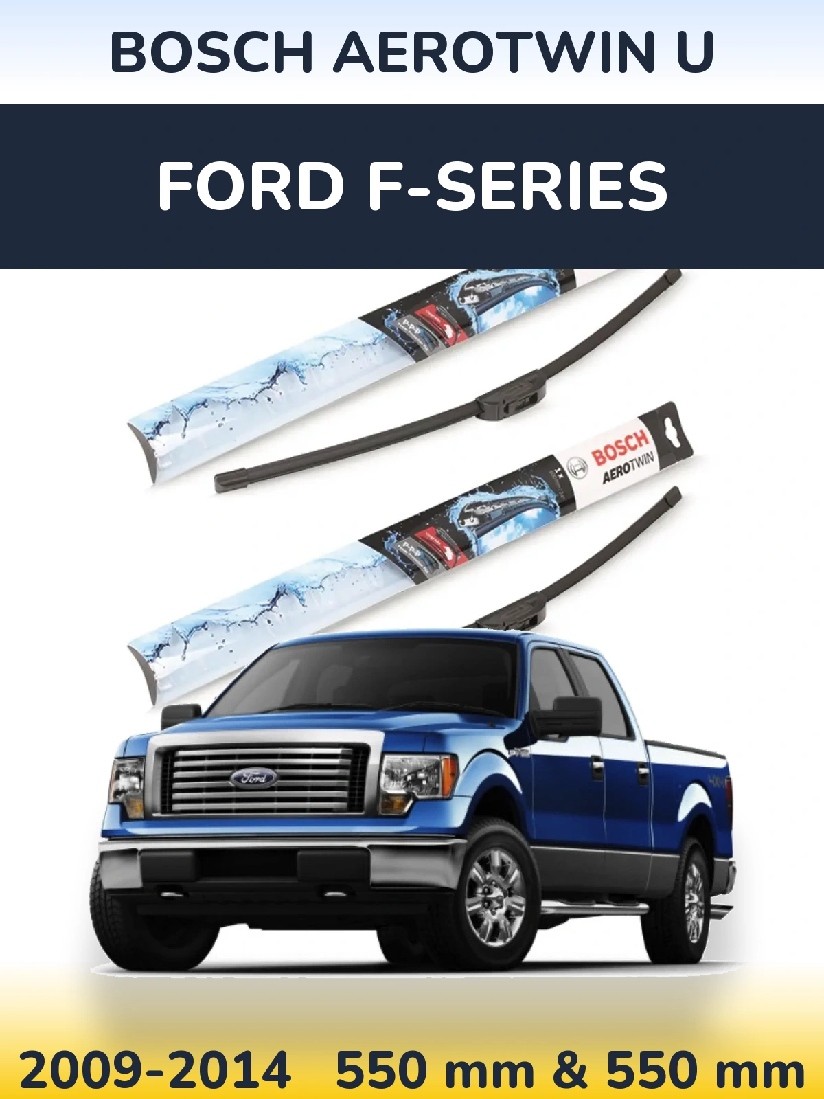 Комплект передних дворников BOSCH AeroTwin U 550 & 550 мм для Ford F-series 2009-2014