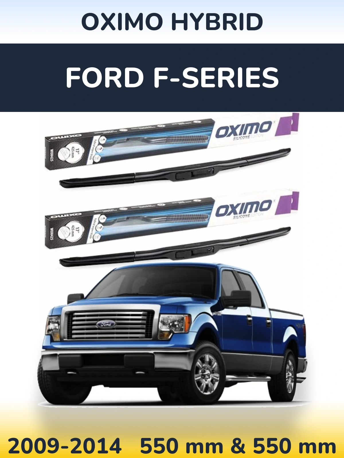 Front wiper blade set Oximo Hybrid 550 & 550 мм for Ford F-series 2009-2014