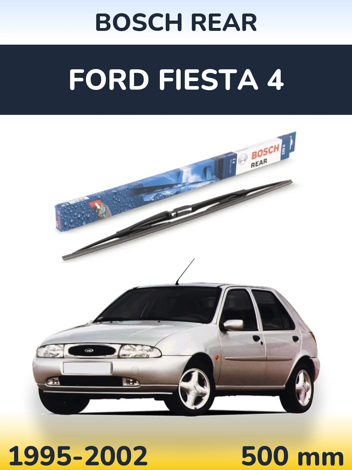 Rear wiper blade BOSCH Rear 500 мм for Ford Fiesta 4 1995-2002
